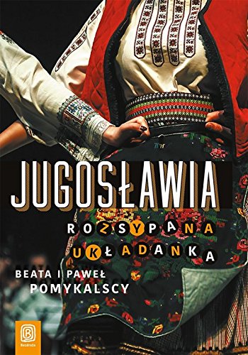 Jugoslawia. Rozsypana ukladanka