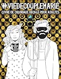 Image de Vie de couple marié: Livre de coloriage décalé pour adultes (Livres de coloriage décalés pour adultes) (French Edition)