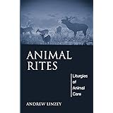 Animal Rites: Liturgies of Animal Care
