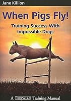 Cover of When Pigs Fly!