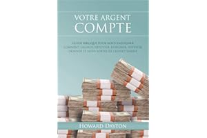 Votre argent compte: Guide biblique sur les finances (French Edition)