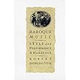 Baroque Music: Style and Performance: A Handbook