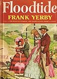 FLOODTIDE BY FRANK YERBY 1958