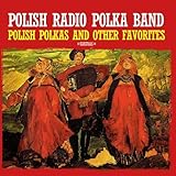 Polish Polkas And Other Favorites (Digitally Remastered)