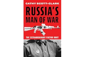 Russia's Man of War: The Extraordinary Viktor Bout