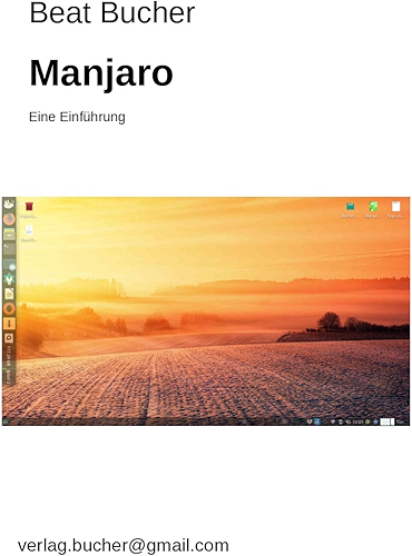 Download Manjaro 18: Eine Einführung (Informatik) (German Edition) PDF
