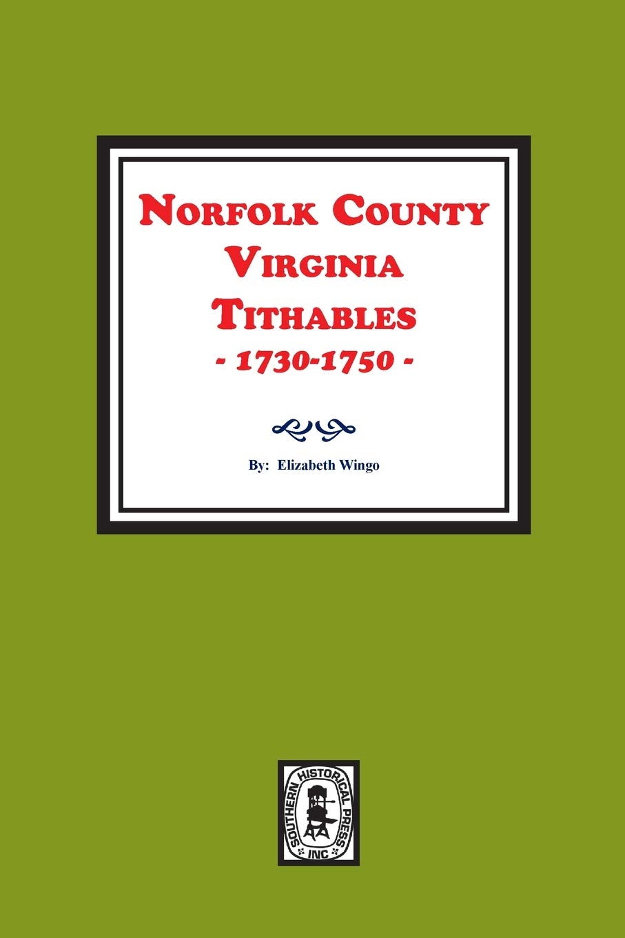 Norfolk County Virginia Tithables 1730 1750 Elizabeth Wingo Amazon Com Books