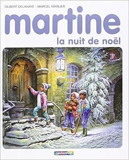 Scarica Gratis Images Martine La Nuit De Noel Amazon Co Uk Gilbert Delahaye Marcel actualisé salutations
