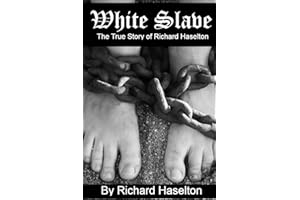 White Slave: The True Story of Richard Haselton