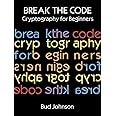 Break the Code: Cryptography for Beginners (Dover Kids Activity Books)