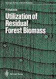 Image de Utilization of Residual Forest Biomass (Springer Series in Wood Science)