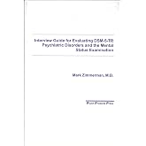 Interview Guide for Evaluation of DSM-5 Psychiatric Disorders and the Mental Status Examination