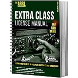 ARRL Extra Class License Manual for Ham Radio 12th Edition - Complete Study Guide with Exam Questions to All Privileges Grant