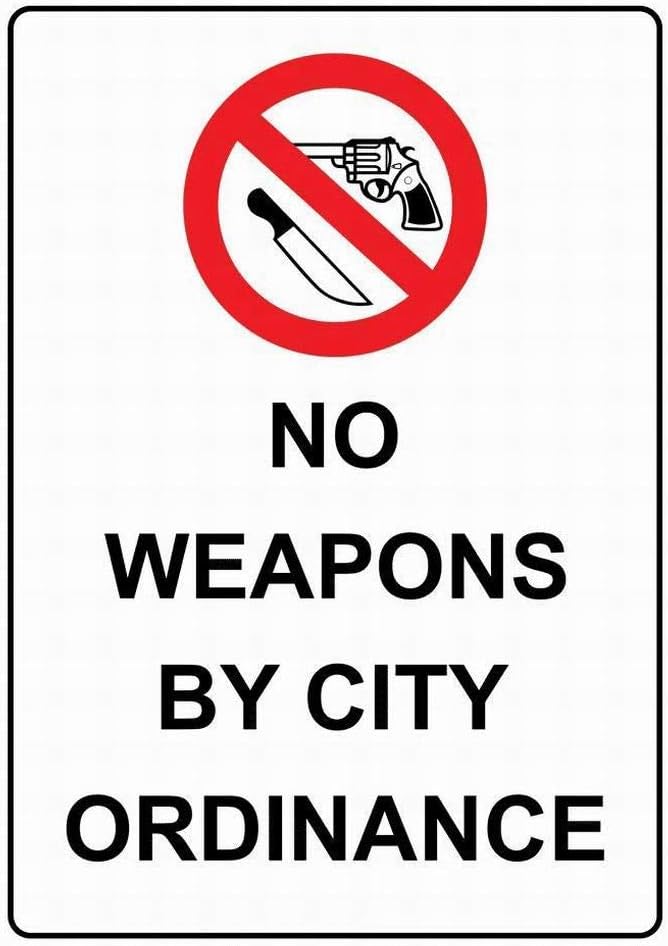 Lplpol No Weapons by City Ordinance Garage Decor Safety Sign Caution Warning Sign Tin Metal Decor Sign 8