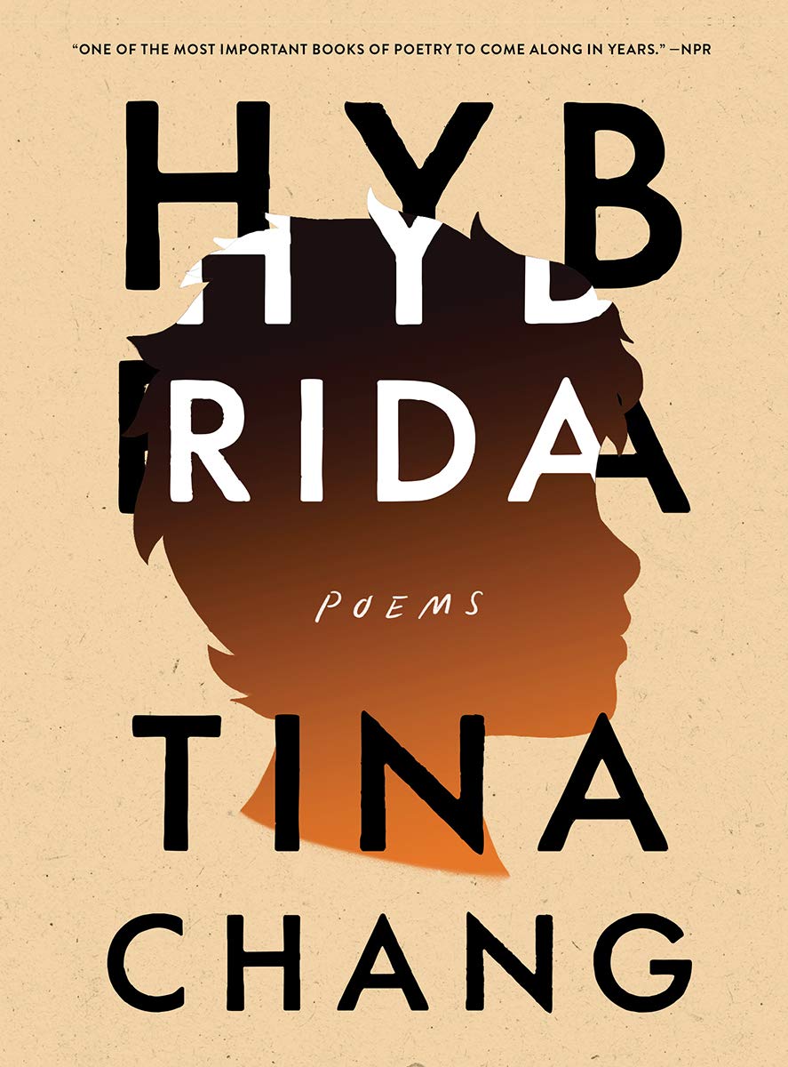 Amazon Com Hybrida Poems 9780393358414 Chang Tina Books
