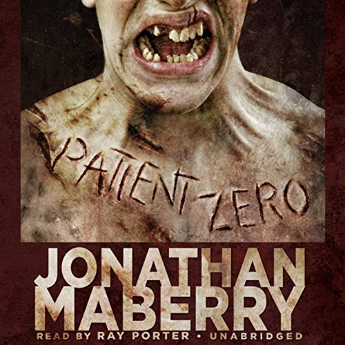 Patient Zero: The Joe Ledger Novels, Book 1 by Jonathan Maberry