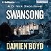 Swansong: DI Nick Dixon, Book 4