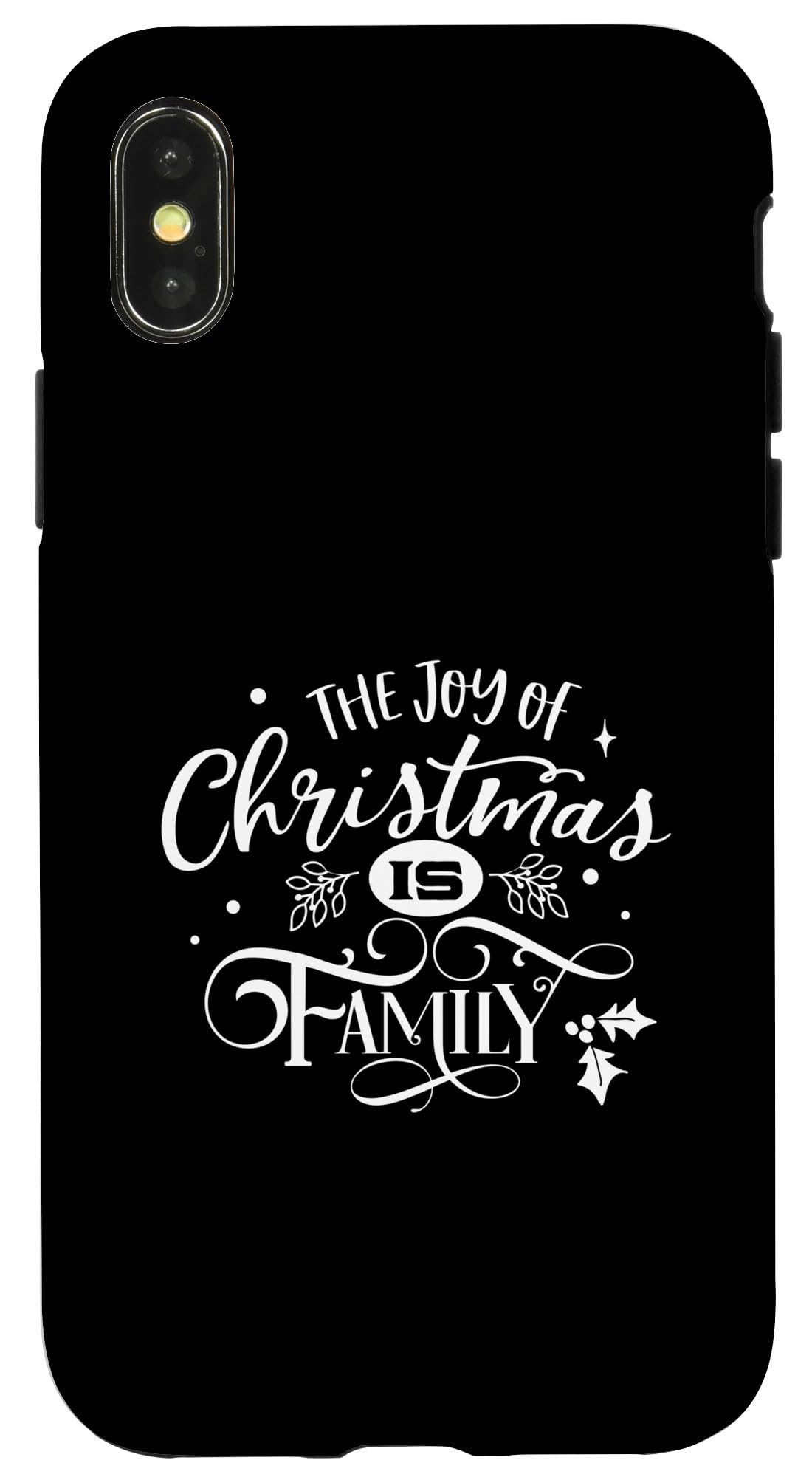 iPhone X/XS The Joy Of Christmas Is Family Case