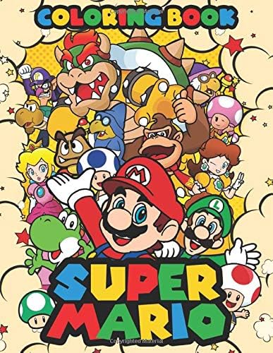 Super Mario Coloring Book: Super Mario Giant Coloring Book With More Than 50 Premium Images For ...