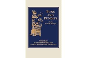 Puns and Pundits: Word Play in the Hebrew Bible and Ancient Near Eastern Literature