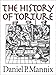 The History of Torture