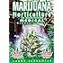 Marijuana Horticulture: The Indoor/Outdoor Medical Grower's Bible