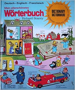 Mein Allerschonstes Worterbuch Deutsch Und Englisch Mit Mehr Als 1200 Bunten Zeichungen Und Wortern Ein Grosser Delphin Band Amazon De Bucher