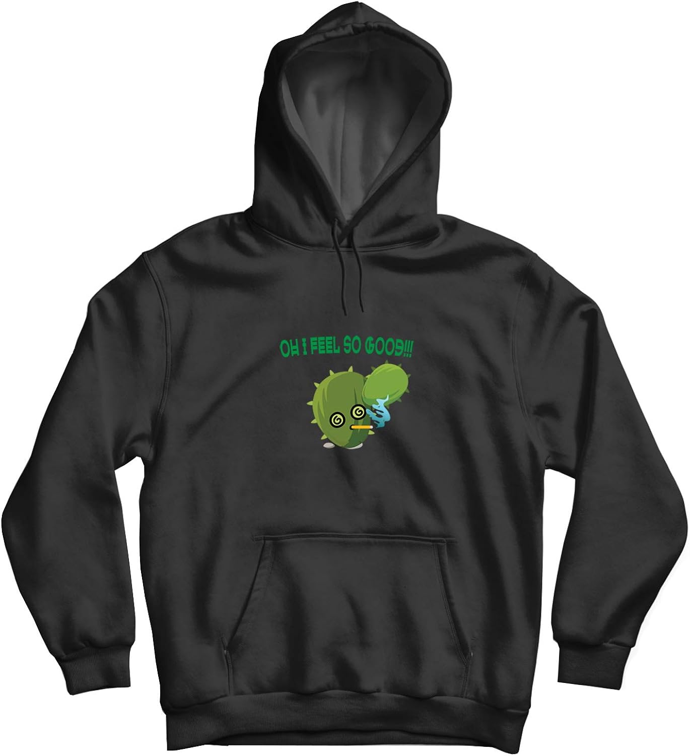 Cactus On Drugs Marijuana Feel Good_010546 Hoodie Pullover Ugly Unisex