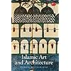 Islamic Art and Architecture (World of Art)