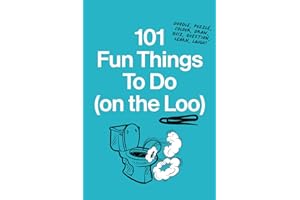 101 Fun Things to Do (on the loo): Doodle, Puzzle, Draw, Quiz, Question, Learn, Laugh!