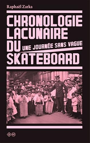 Download Chronologie lacunaire du Skateboard 1779-2009 PDF