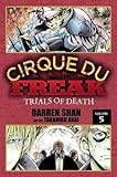 Cirque Du Freak: The Manga, Vol. 5: Trials of Death by Darren Shan (April 20 2010)