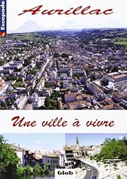 Aurillac, une ville à vivre