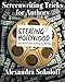 Screenwriting Tricks for Authors (and Screenwriters!): STEALING HOLLYWOOD: Story structure secrets for writing your BEST book