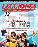 Lecciones biblicas creativas: Los Profetas: 12 lecciones para desarrollar un carácter firme (Especialidades Juveniles / Lecciones biblicas creativas) (Spanish Edition)