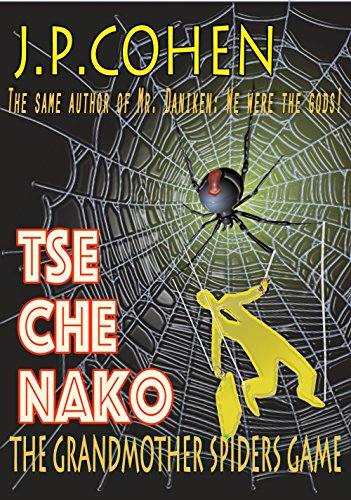 TSE CHE NAKO: The Grandmother Spider's Game