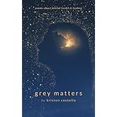 Grey Matters: Poems About Mental Health and Healing