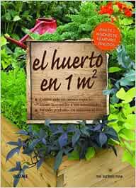 Huerto en 1m2: Cultive más en menos espacio: Amazon.es ...