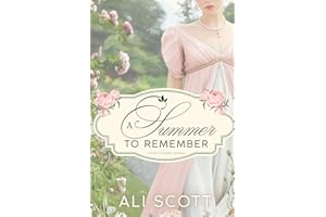 A Summer to Remember: A Pride & Prejudice Variation
