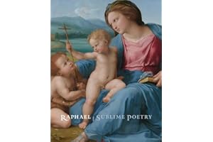 Raphael: Sublime Poetry