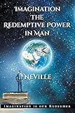 Imagination: The Redemptive Power in Man by