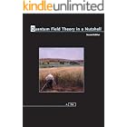 Quantum Field Theory in a Nutshell: Second Edition