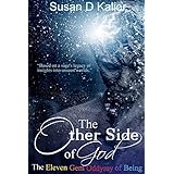 The Other Side of God: The Eleven Gem Odyssey of Being (Psychological Crisis, Personal Growth and Transformation, Altered States, Alternate Realities, Internal Balance) (Other Side Series Book 1)