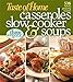 Taste of Home: Casseroles, Slow Cooker, and Soups: Casseroles, Slow Cooker, and Soups: 536 Family Pleasing Recipes