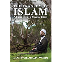 The Tragedy of Islam: Admissions of a Muslim Imam book cover