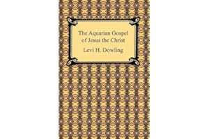 The Aquarian Gospel of Jesus the Christ
