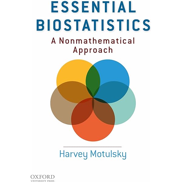 Intuitive Biostatistics: a Nonmathematical Guide to Statistical