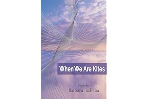 When We Are Kites: Poems