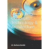 Cloud Computing: Concepts, Technology &amp; Architecture