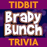 Brady Bunch - Tidbit Trivia